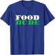 Food Dude | Kitchen Cooking Culinary | Cook Chef T-Shirt - T-Shirt | Royal