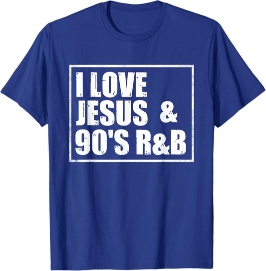 I Love Jesus & 90's R&B T-Shirt - T-Shirt | Royal