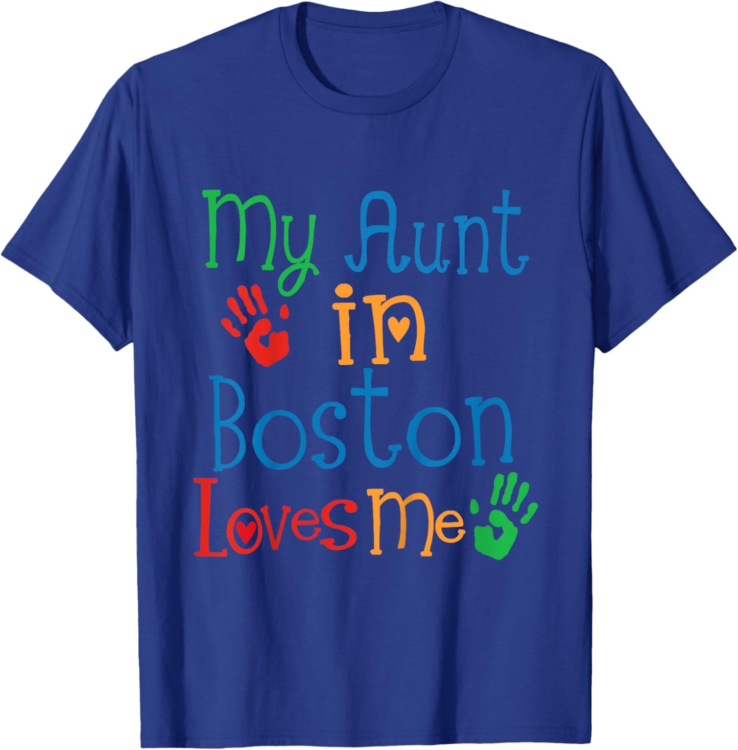 Kids My Aunt In Boston Loves Me Niece T-Shirt - T-Shirt | Royal