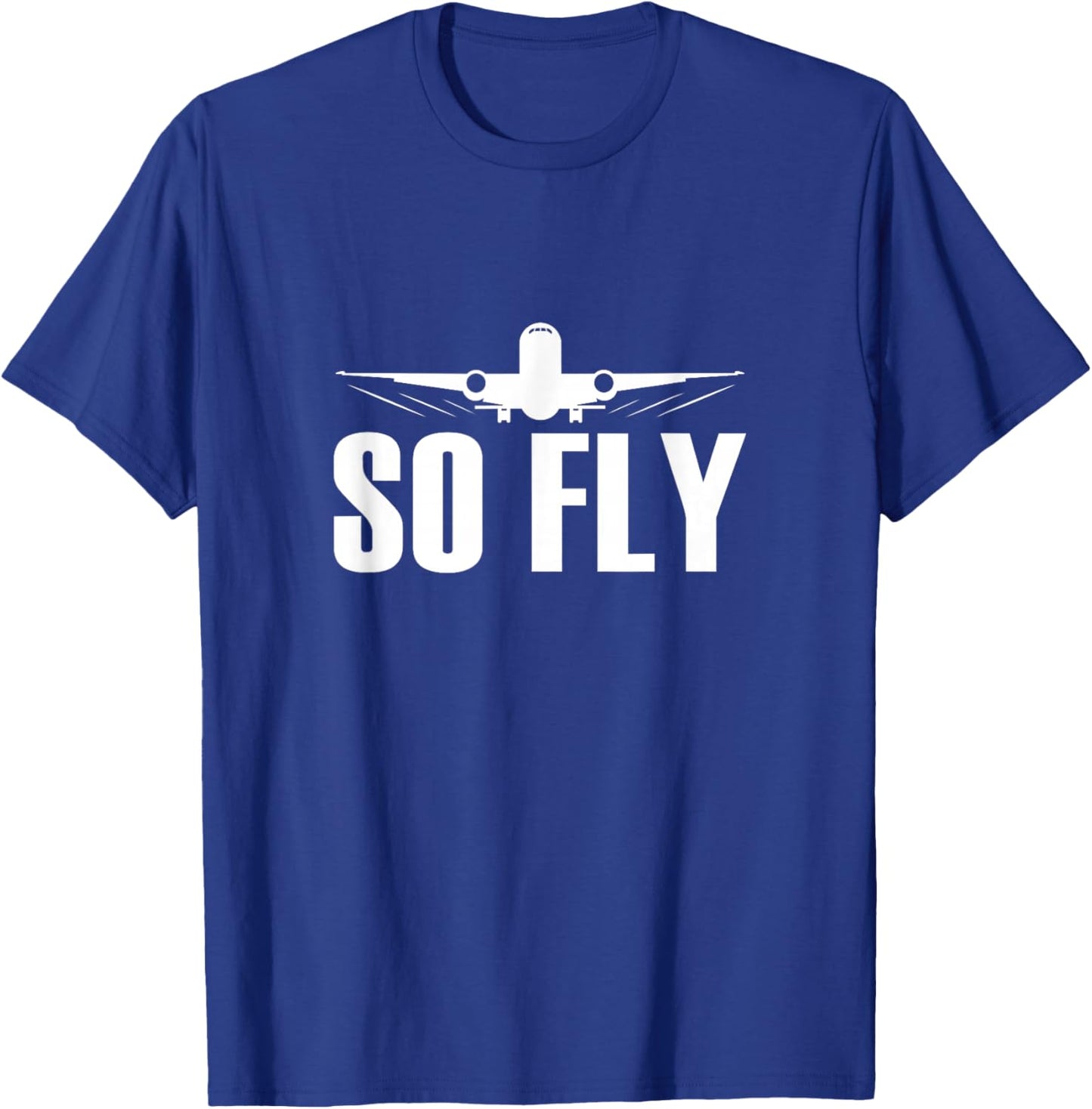 So Fly Airplane Flight Attendant Pilot Cabin Crew T-Shirt - T-Shirt | Royal