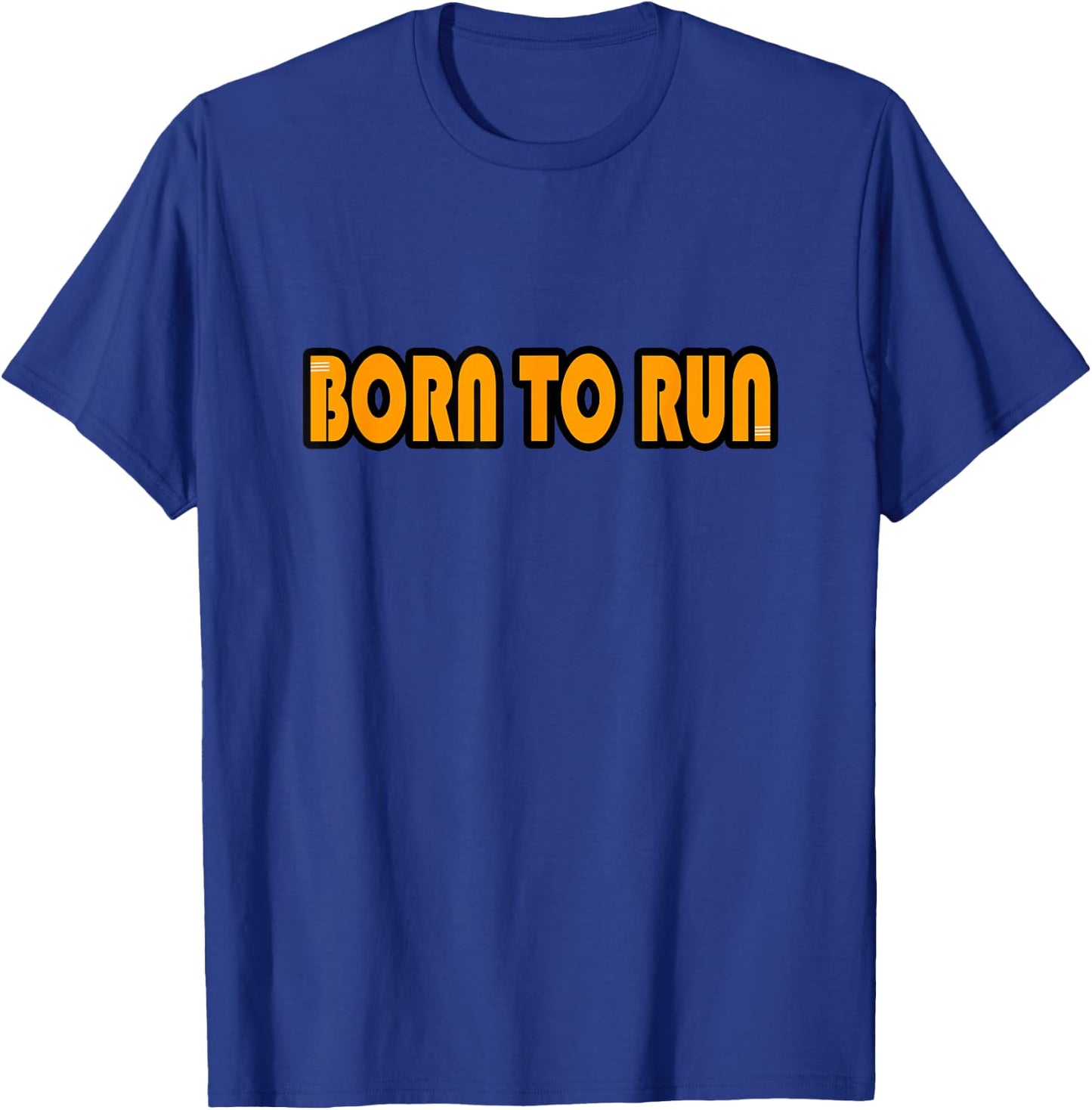 Born to Run T-Shirt - T-Shirt | Royal