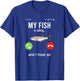 Aquarist fish underwater saying T-Shirt - T-Shirt | Royal