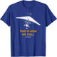 This Is How We Roll - Ultralight Trike T-Shirt - T-Shirt | Royal