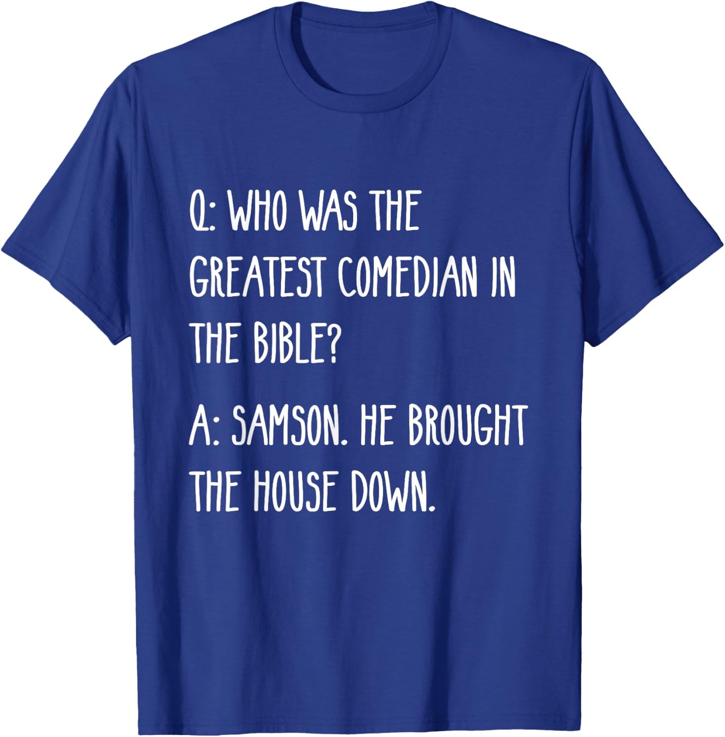 Funny Christian Dad Joke | Greatest Comedian In The Bible T-Shirt - T-Shirt | Royal
