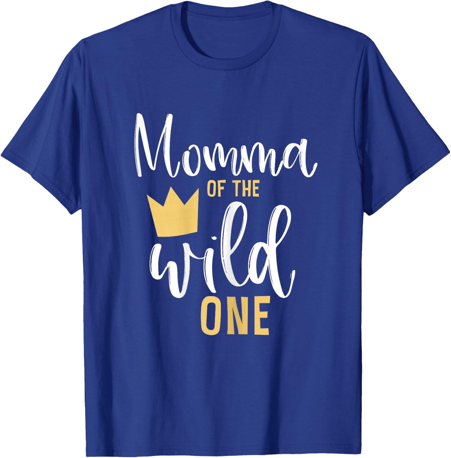 Momma of the Wild One 1st Birthday First Thing Matching T-Shirt - T-Shirt | Royal