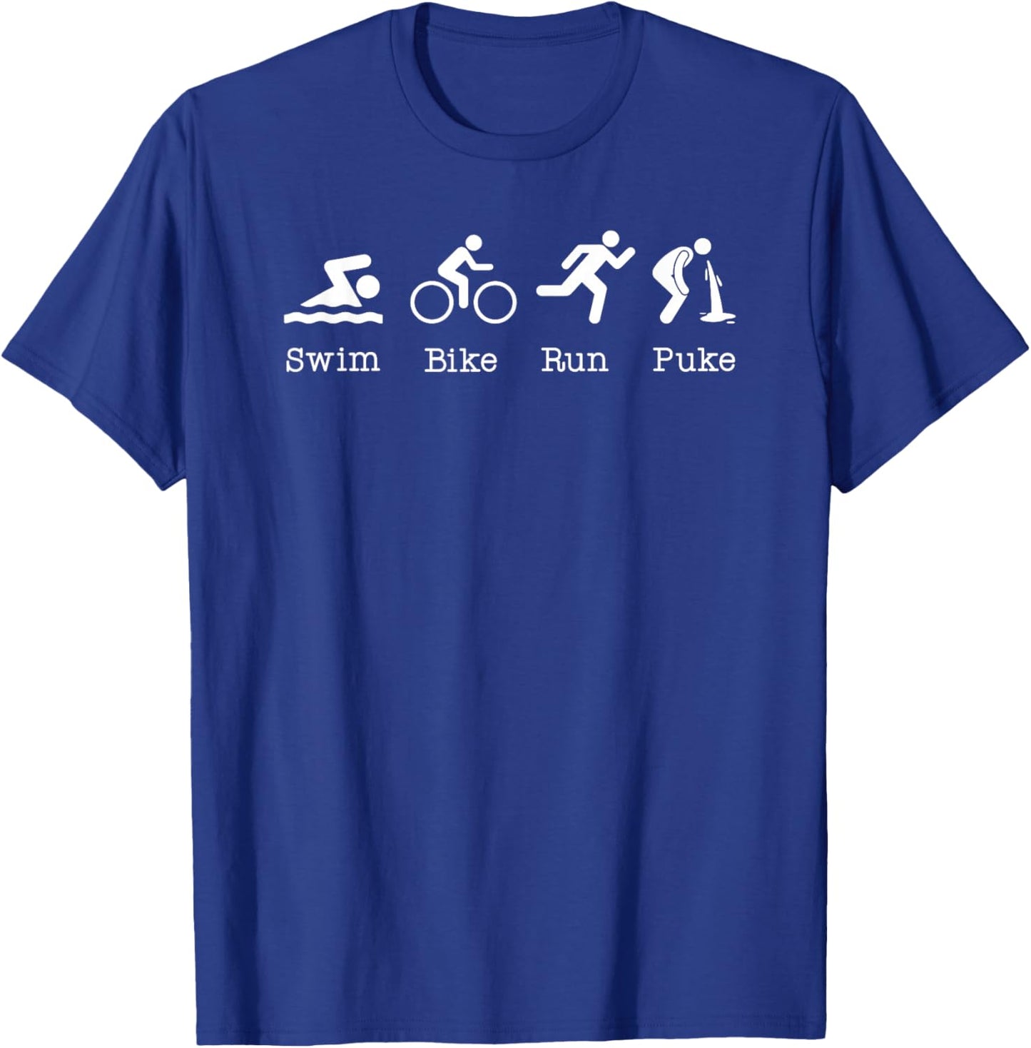 Triathlon Swim Bike Run Puke Athlete Funny Triathlete T-Shirt - T-Shirt | Royal