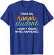 Funny I Was An Honor Student I Don't Know What Happened T-Shirt - T-Shirt | Royal