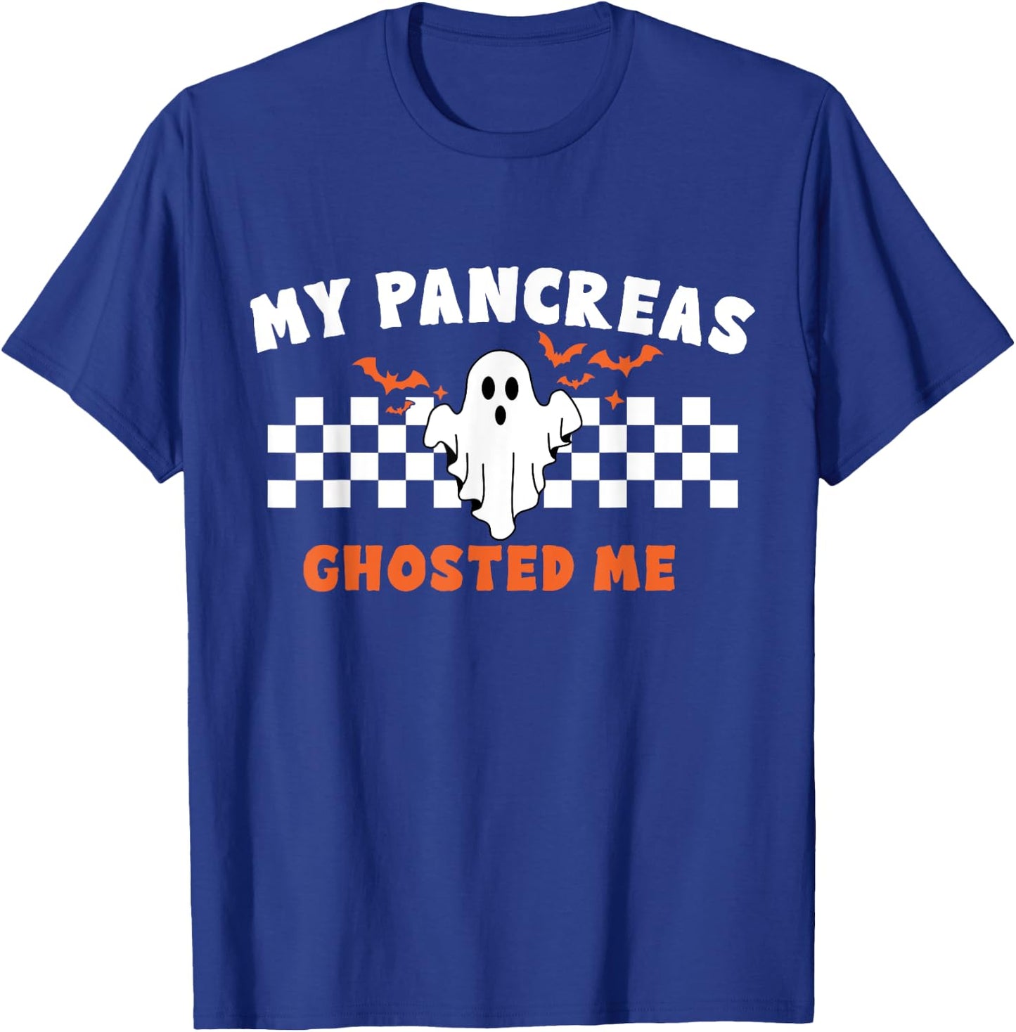 Halloween My Pancreas Ghosted Me, Type 1 Diabetes T-Shirt - T-Shirt | Royal