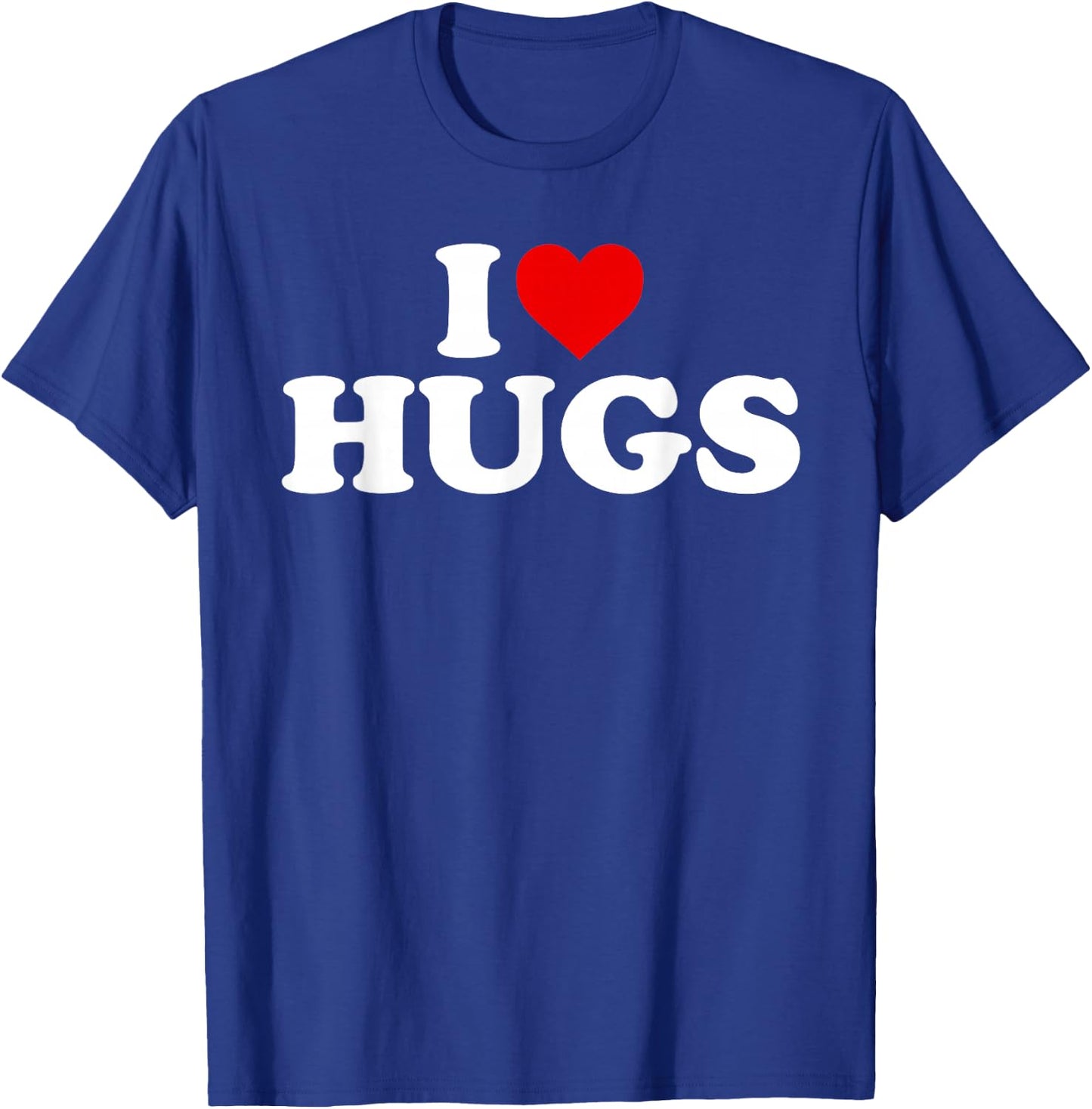 I Love Hugs - Heart T-Shirt - T-Shirt | Royal