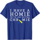 I Have a Homie with an Extra Chromie - Down syndrome T-Shirt - T-Shirt | Royal