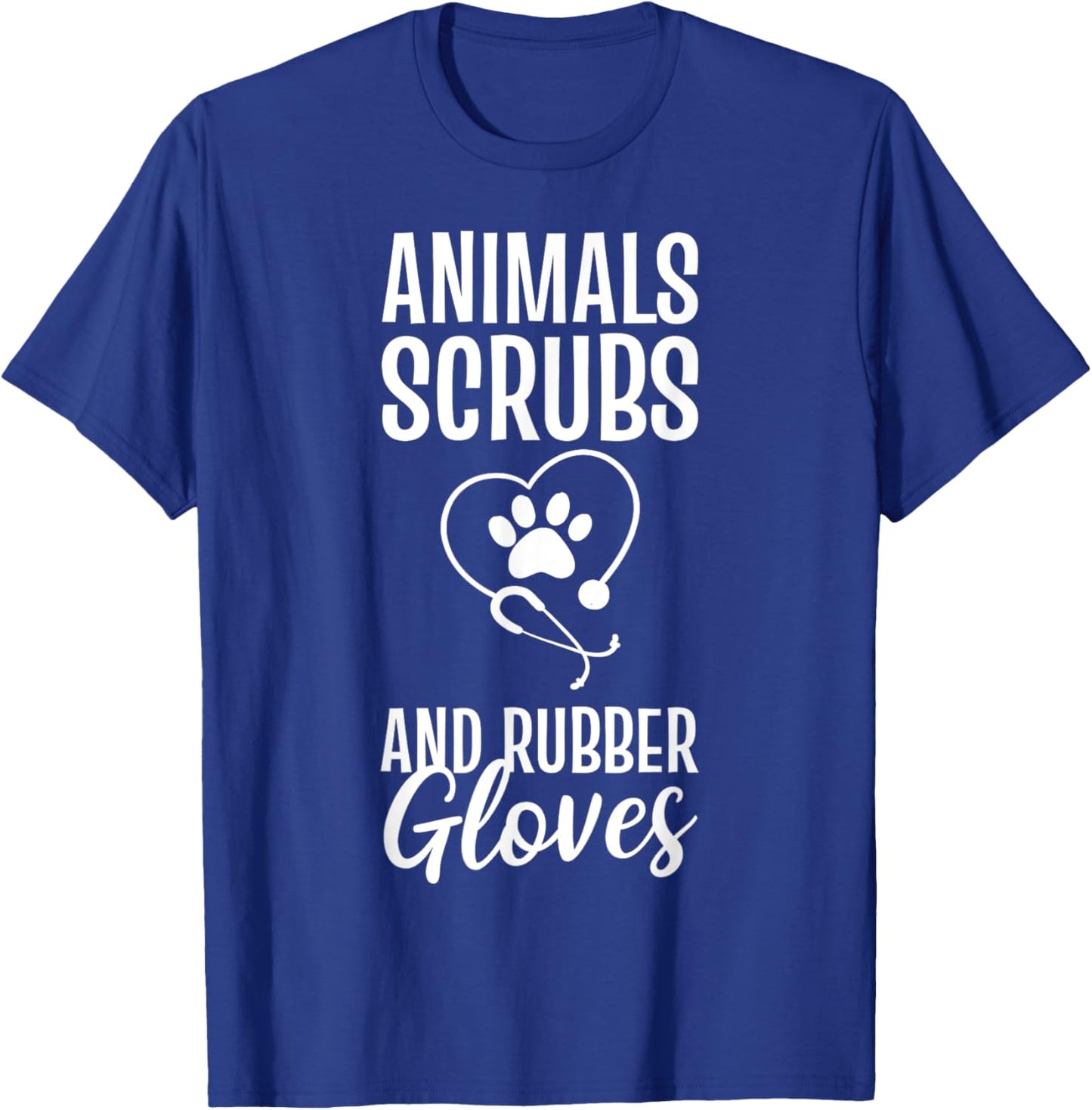 Animals Scrubs And Rubber Gloves Veterinarian T-Shirt - T-Shirt | Royal