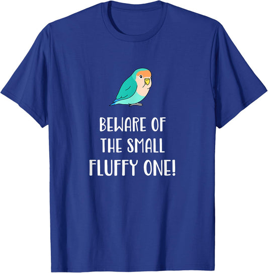 Beware of the small fluffy one blue love T-Shirt - T-Shirt | Royal