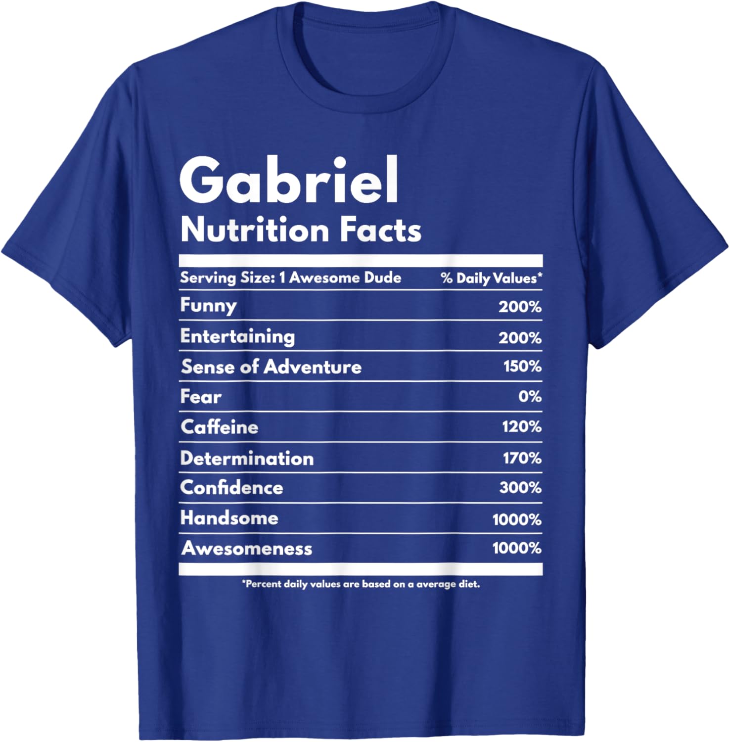 Gabriel Gift Nutrition Facts Funny Personalized Name Gabriel T-Shirt - T-Shirt | Royal