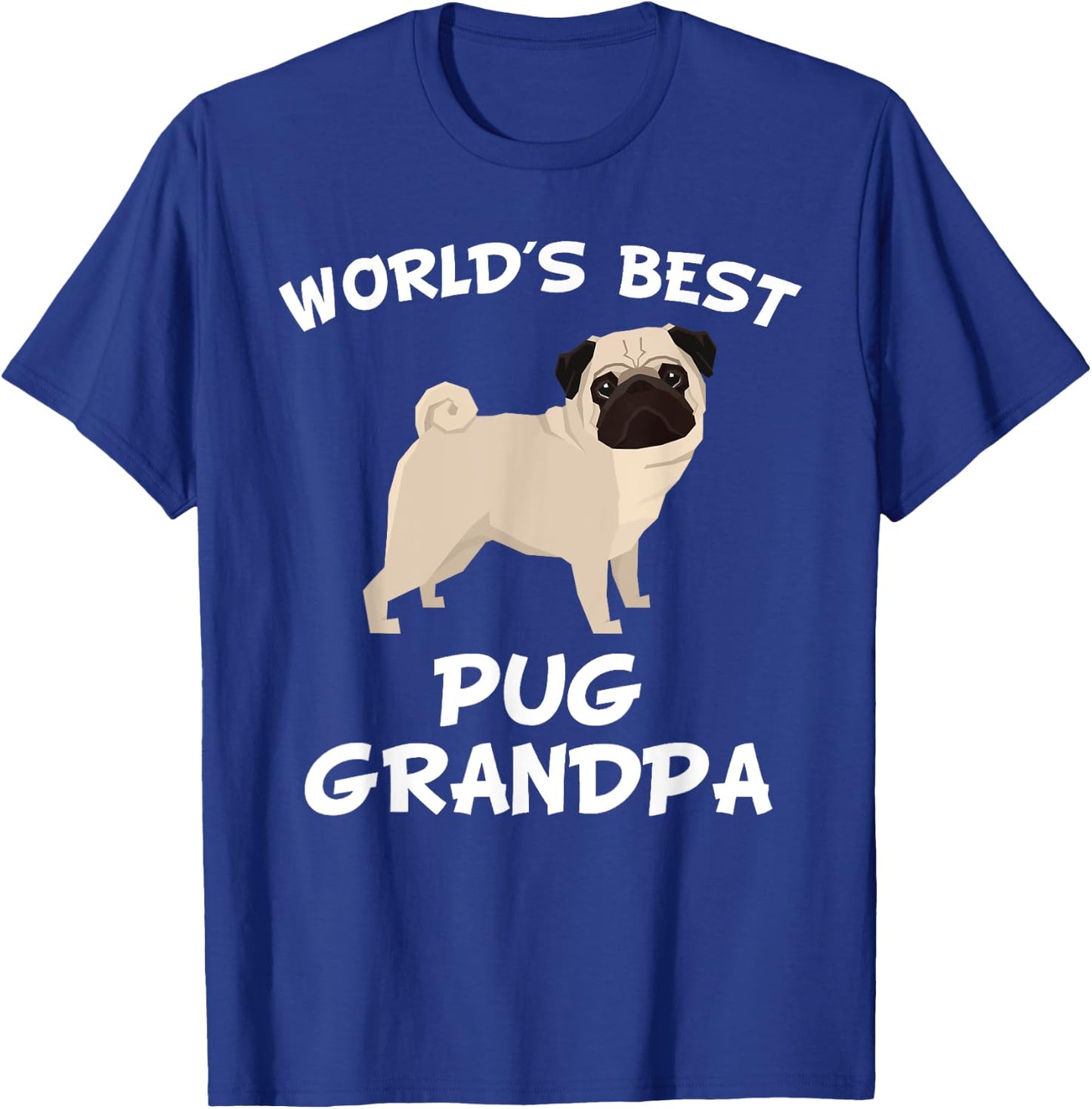 World's Best Pug Grandpa Shirt T-Shirt - T-Shirt | Royal