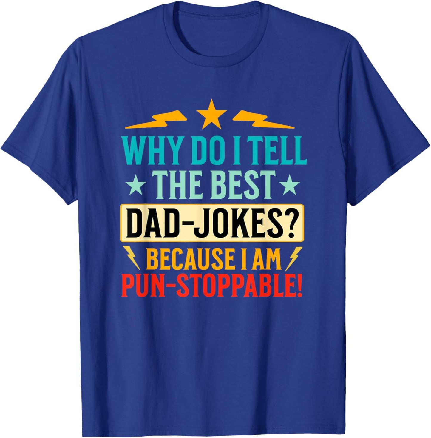 Funny Dad Shirt With Puns (On Back) Fathers Day Dad Joke T-Shirt - T-Shirt | Royal