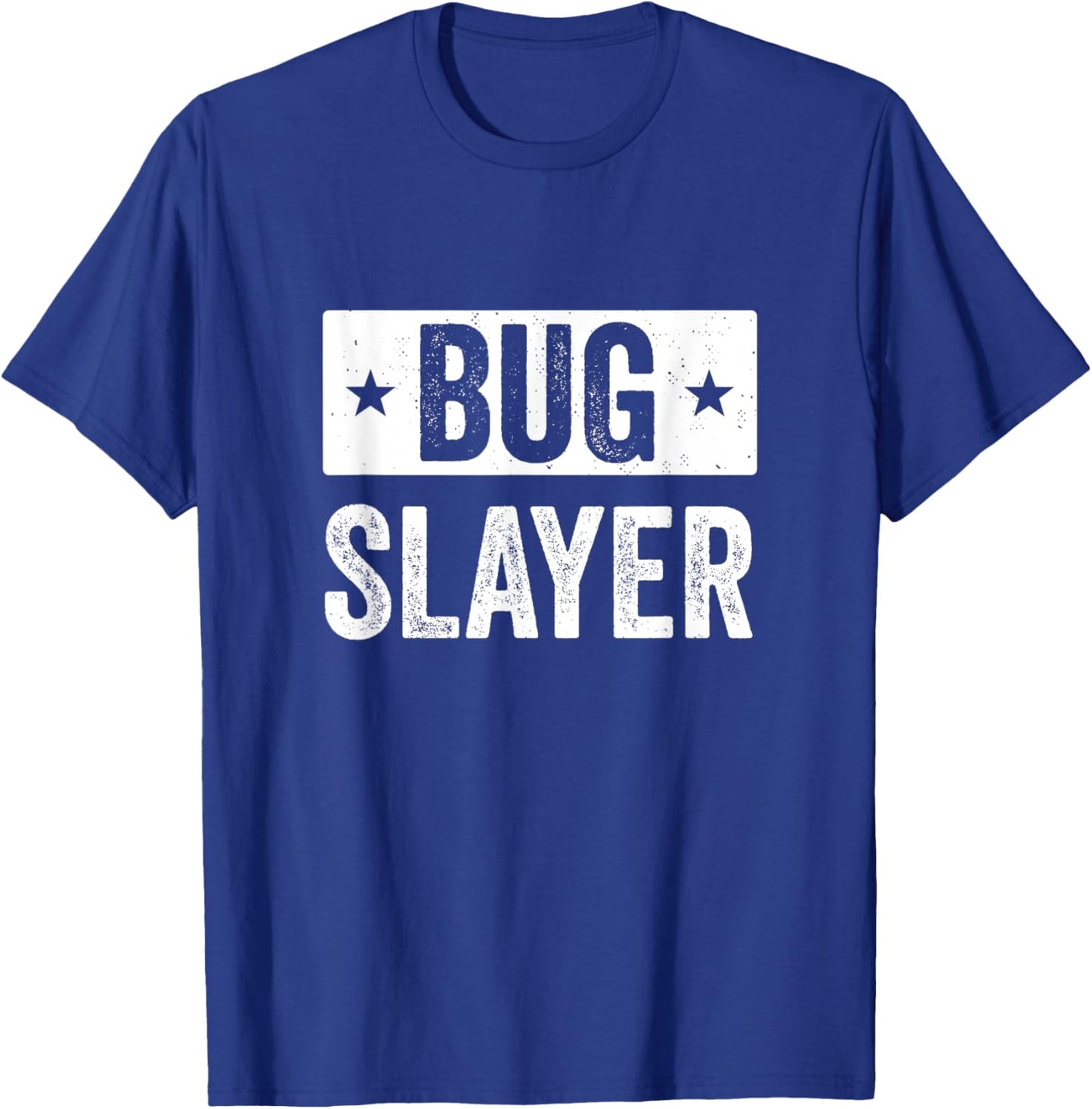 Pest Control Bug Exterminator Bug Slayer Funny T-Shirt - T-Shirt | Royal