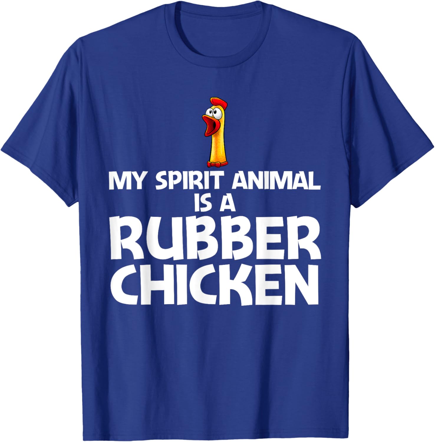 Funny Rubber Chicken Art Women Giant Rubber Chicken T-Shirt - T-Shirt | Royal