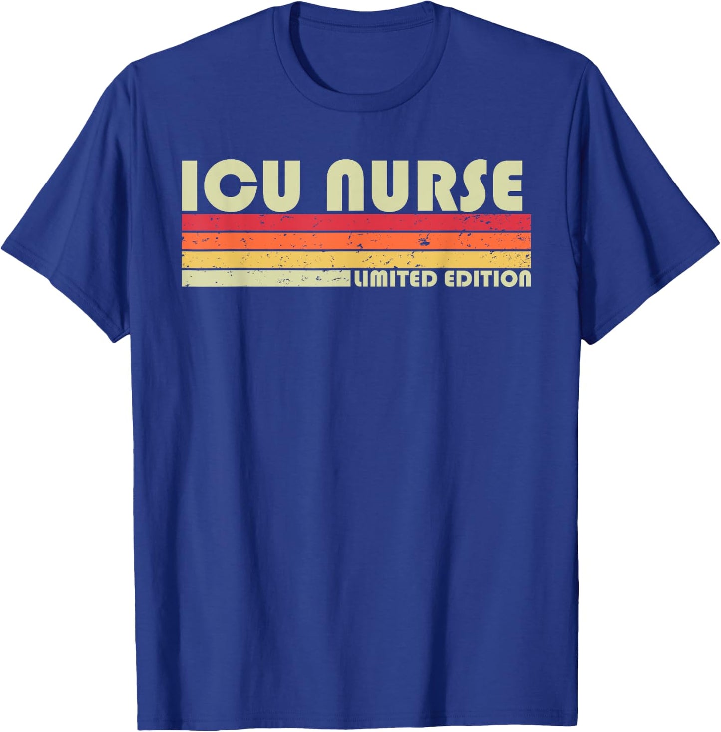ICU NURSE Funny Job Title Profession Birthday Worker Idea T-Shirt - T-Shirt | Royal