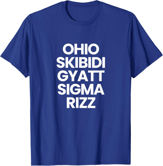 Primotees Ohio Skibidi Gyatt Sigma Rizz T-Shirt - T-Shirt | Royal