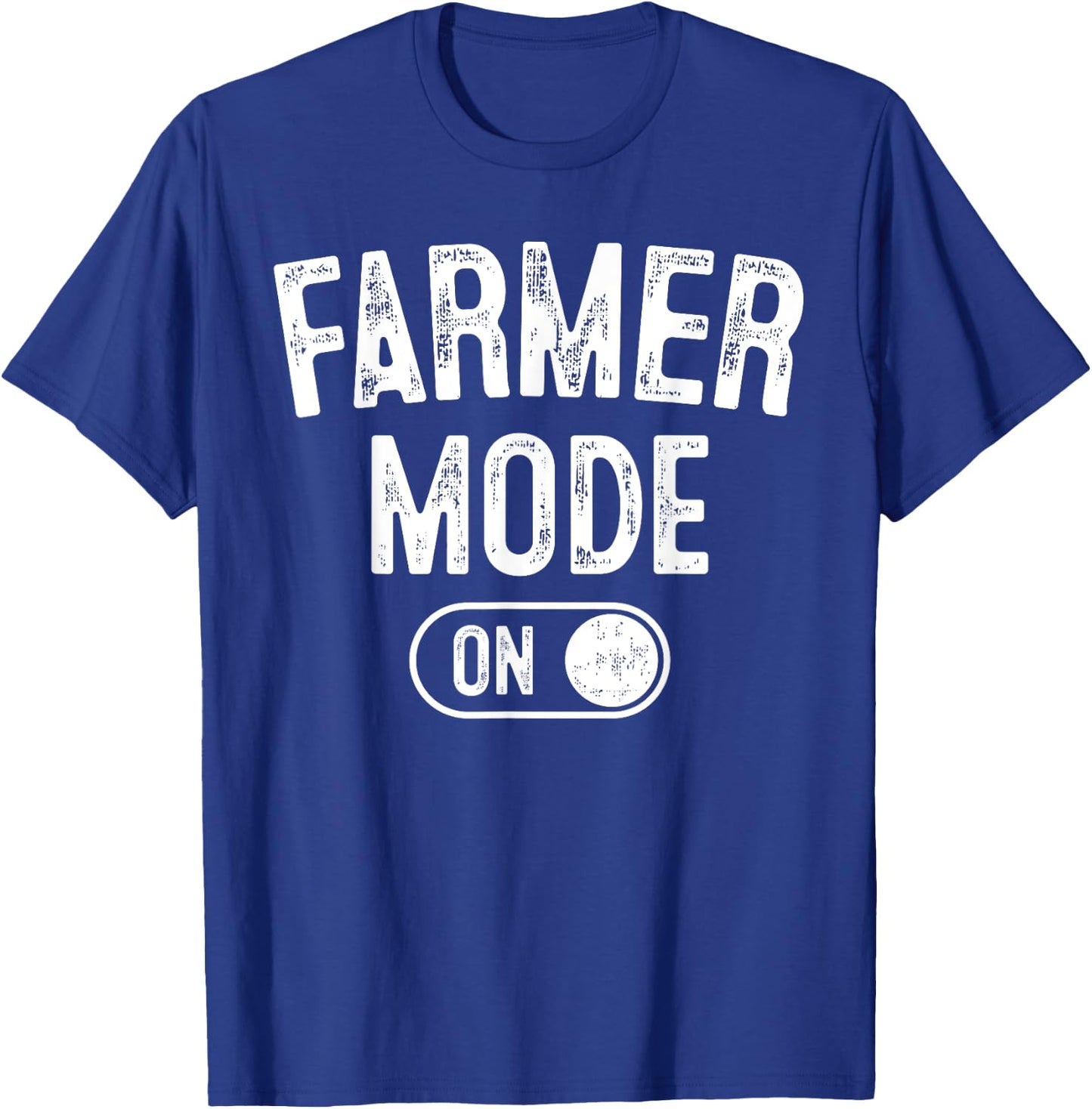 Farmer Mode On Costume Funny Farm Party Gift Gardener T-Shirt - T-Shirt | Royal