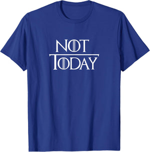 Not Today T-Shirt - T-Shirt | Royal