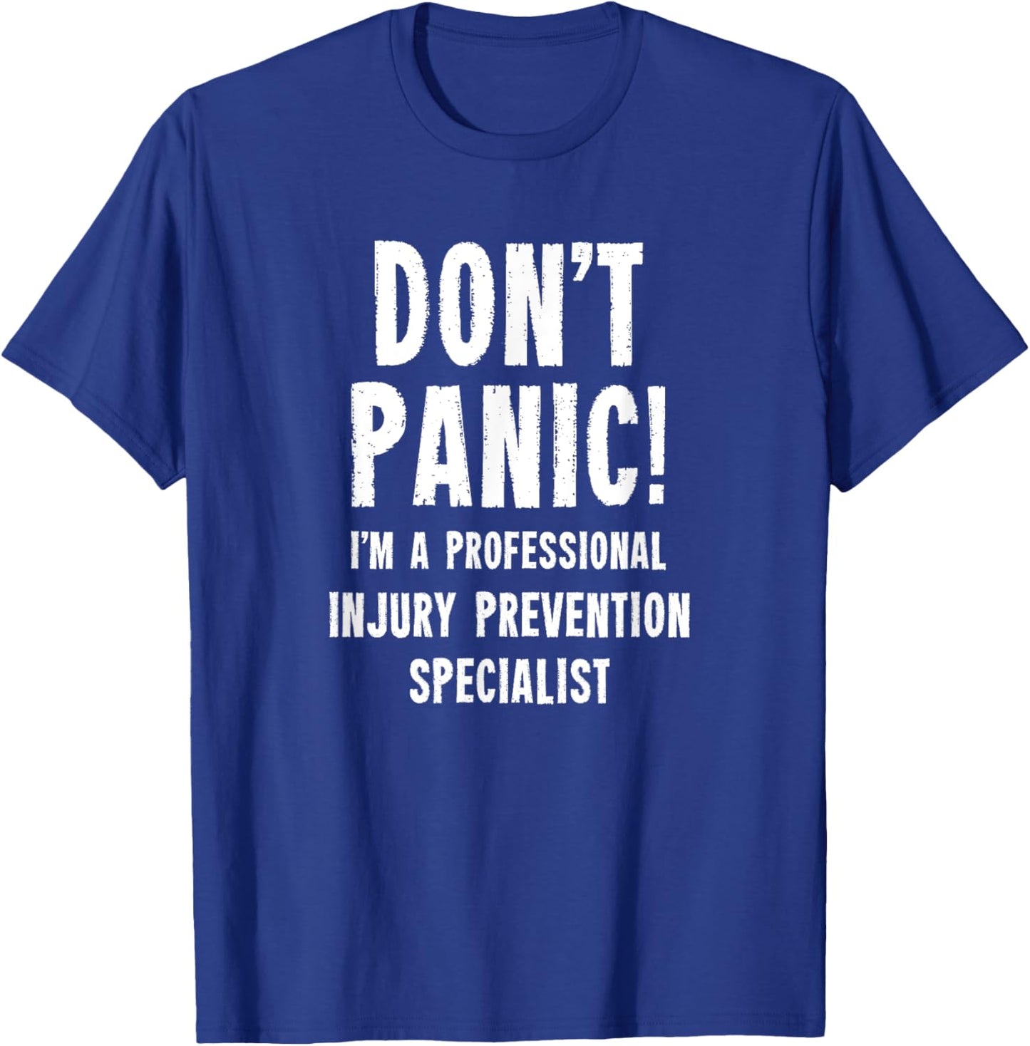 Injury Prevention Specialist T-Shirt - T-Shirt | Royal