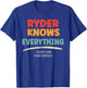 Ryder Knows Everything Name Ryder T-Shirt - T-Shirt | Royal
