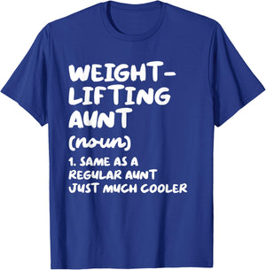 Weightlifting Aunt Definition Funny & Sassy Sports T-Shirt - T-Shirt | Royal