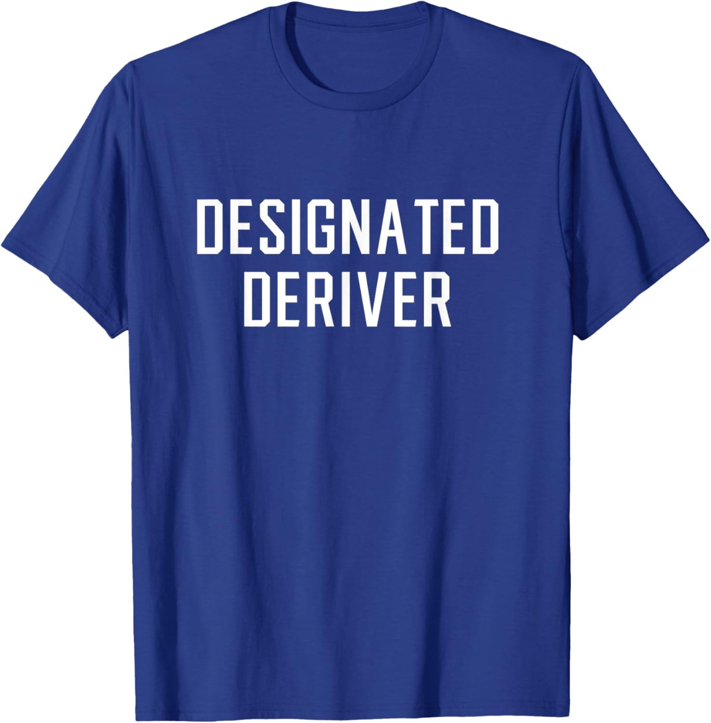 Funny Calculus Math : Designated Deriver T-Shirt - T-Shirt | Royal