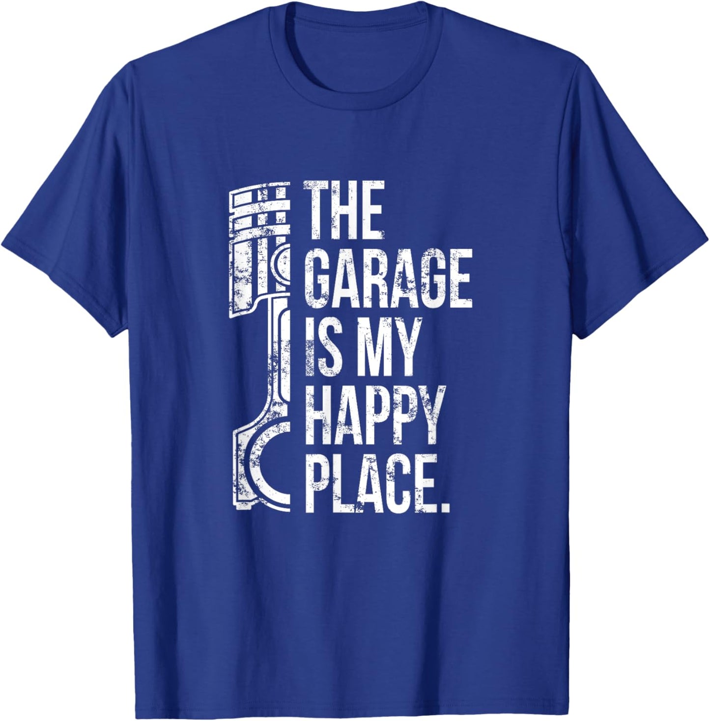 The Garage is my Happy Place T-Shirt - T-Shirt | Royal
