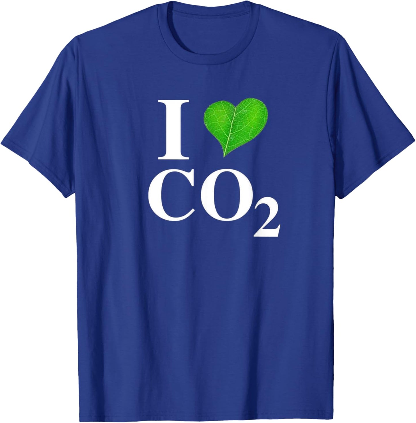 I Love Co2 Carbon Dioxide Climate Change Hoax Global Warming T-Shirt - T-Shirt | Royal