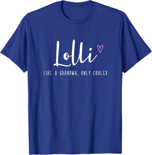 Lolli Like a Grandma Only Cooler Mother's Day T-Shirt - T-Shirt | Royal