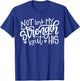 Not By My Strength But His Christian Gift T-Shirt - T-Shirt | Royal
