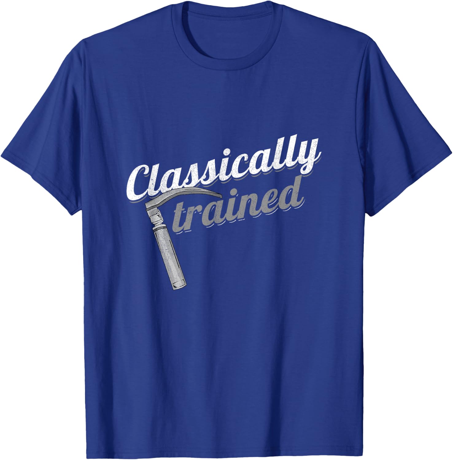 Classically Trained Laryngoscope Anesthetist Pulmonologist T-Shirt - T-Shirt | Royal
