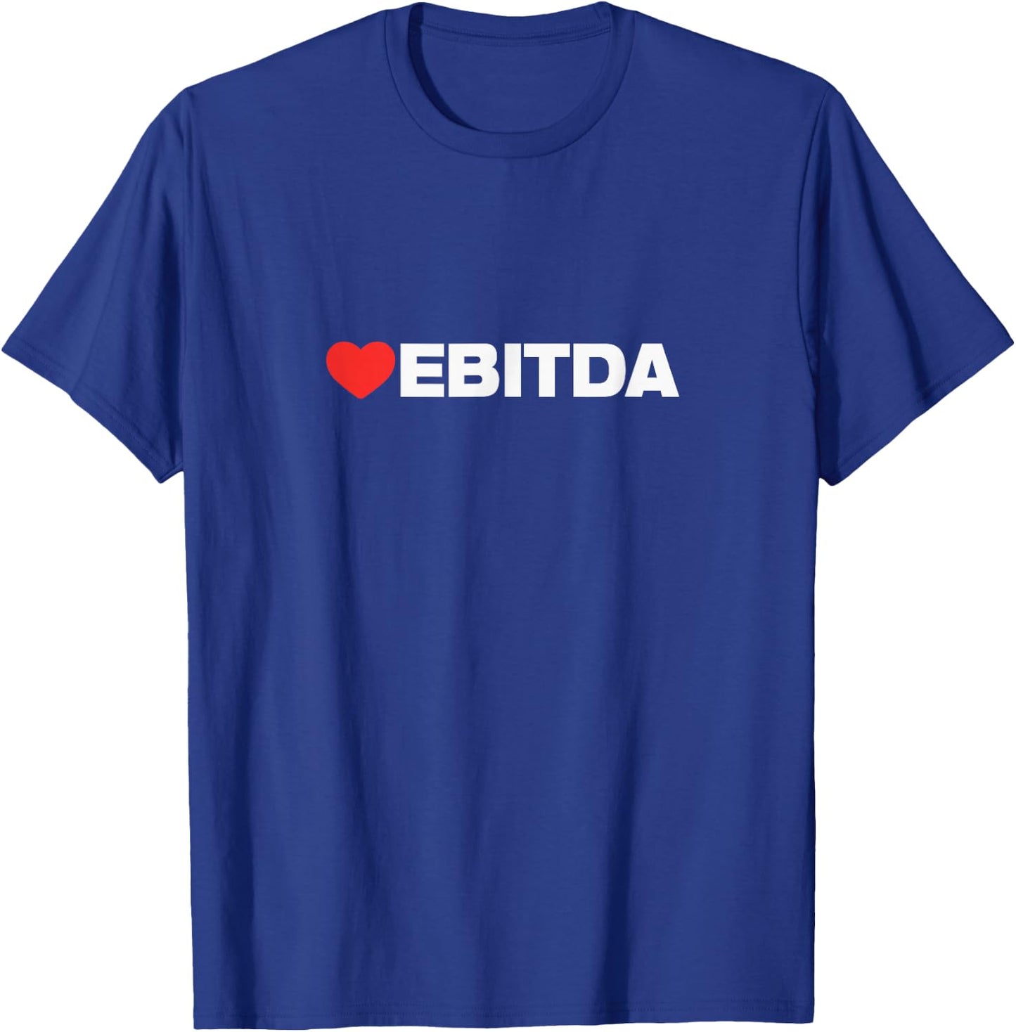 LOVE EBITDA, Minimalist Aesthetic, Like Heart EBITDA T-Shirt - T-Shirt | Royal