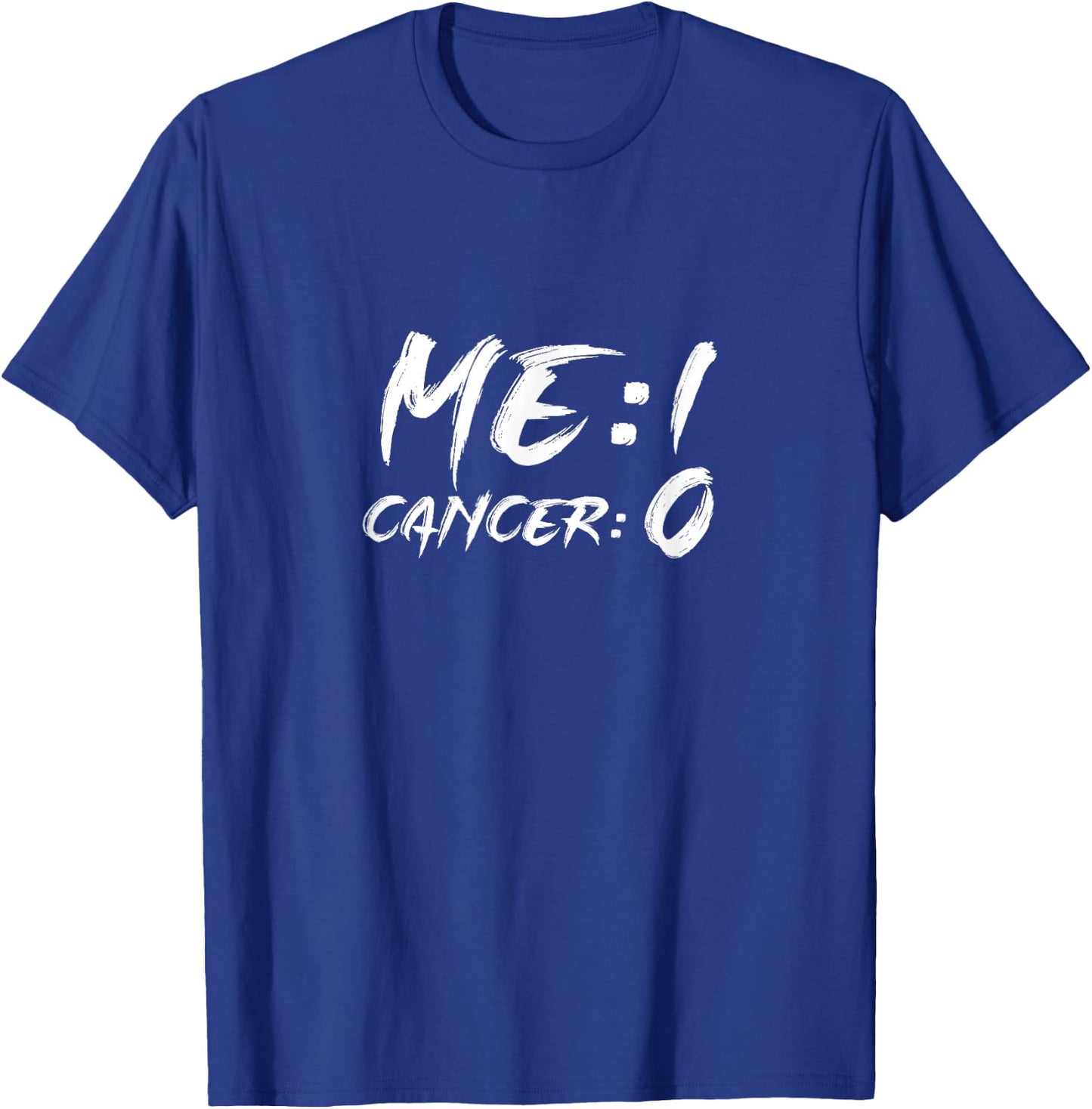 Cancer Survivor Me 1 Cancer 0 Cancer Free Remission T-Shirt - T-Shirt | Royal