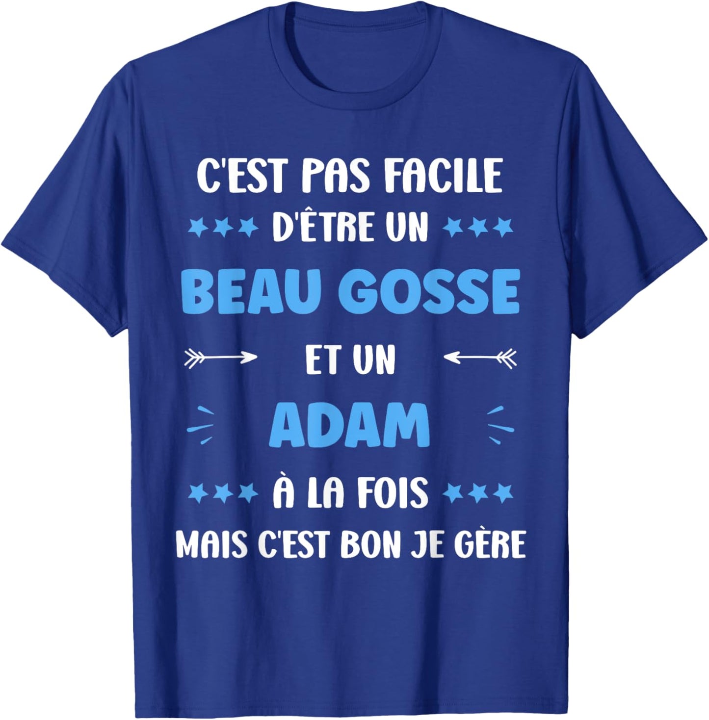 Beau Gosse Super Adam Boy Name Humour Adam , Black, S T-Shirt - T-Shirt | Royal