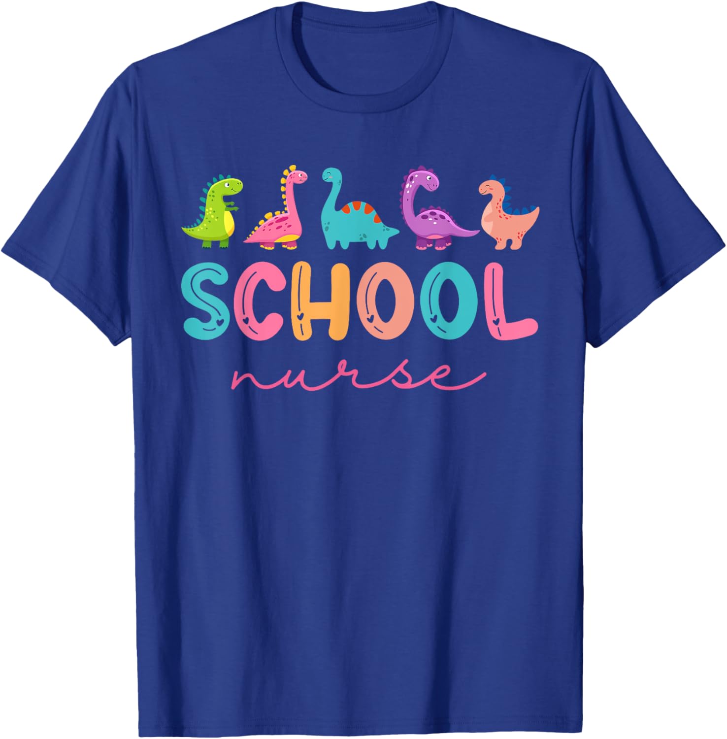 School Nurse Dinosaurs Appreciation Nursing Nurse Day T-Shirt - T-Shirt | Royal