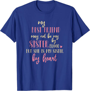 Best Friend Not By Blood But Buy Heart BFF Best Friend T-Shirt - T-Shirt | Royal