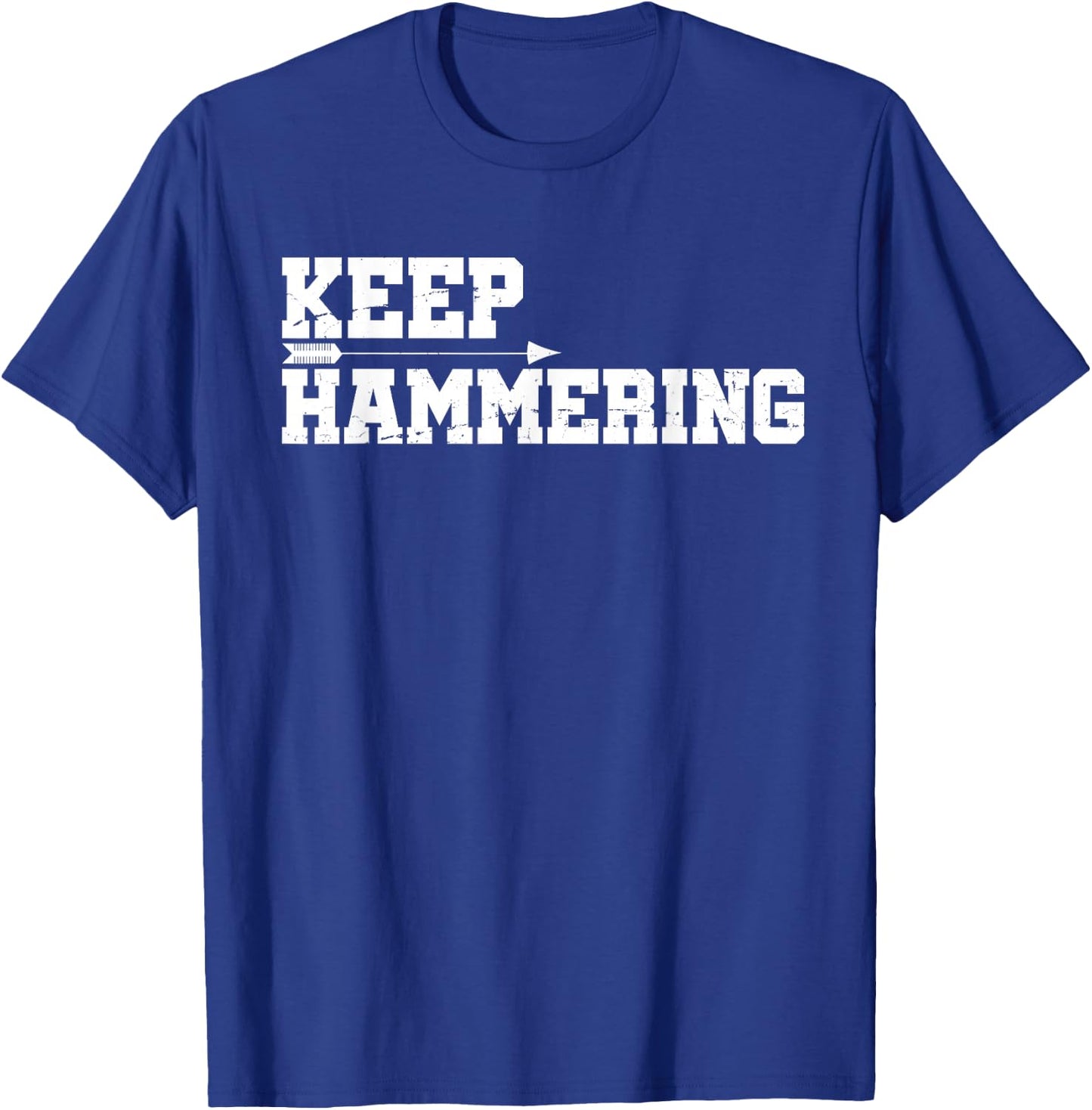 Keep Hammering Archery Motivational-Archery Bow Hunting T-Shirt - T-Shirt | Royal