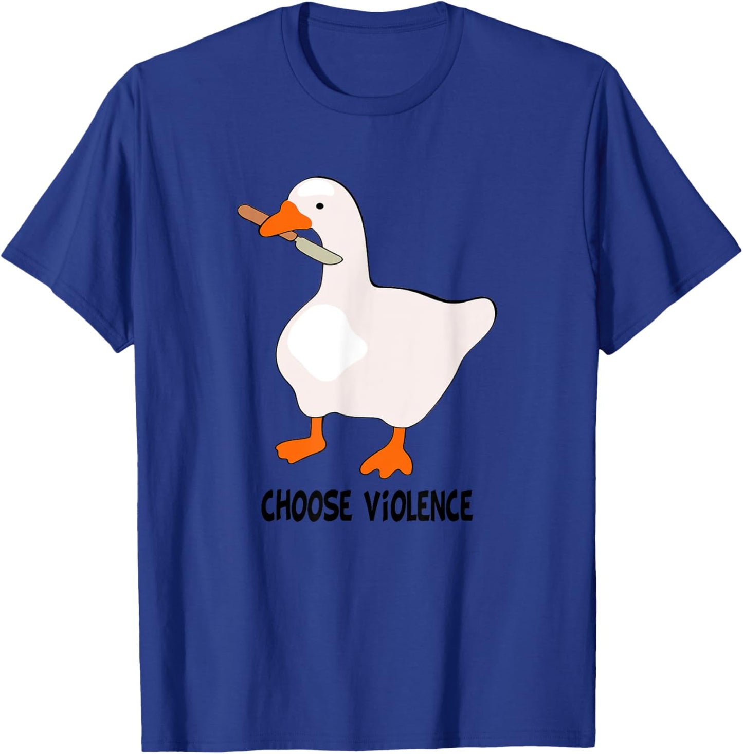 I Choose Violence Today Goose And Sarcasm Funny Goose Love T-Shirt - T-Shirt | Royal