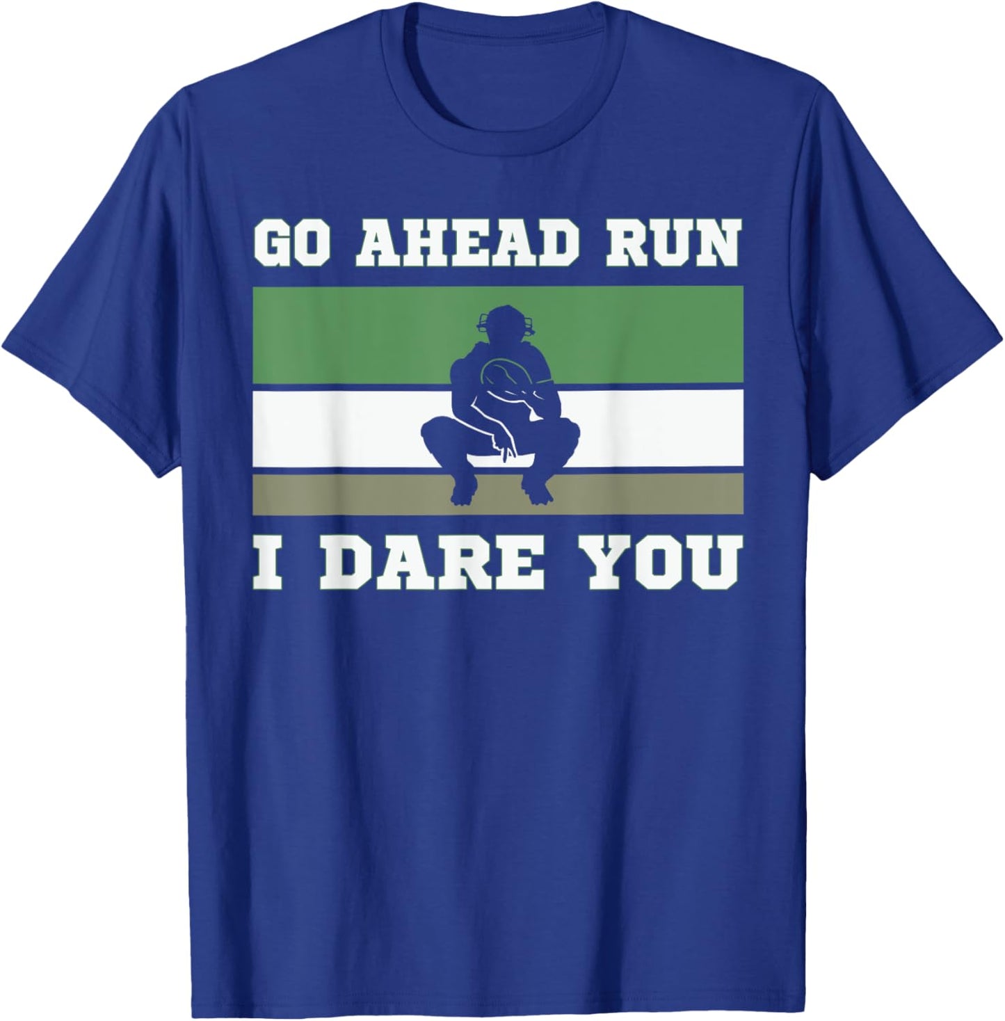 Go Ahead Run I Dare You Baseball Catcher Youth Quote Vintage T-Shirt - T-Shirt | Royal