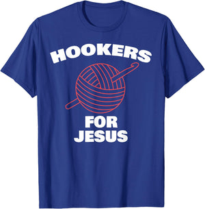 Funny Hookers For Jesus Crochet Designer T-Shirt - T-Shirt | Royal