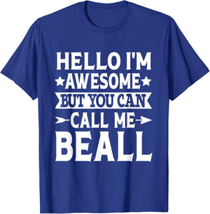 Beall Surname Call Me Beall Family Team Last Name Beall T-Shirt - T-Shirt | Royal