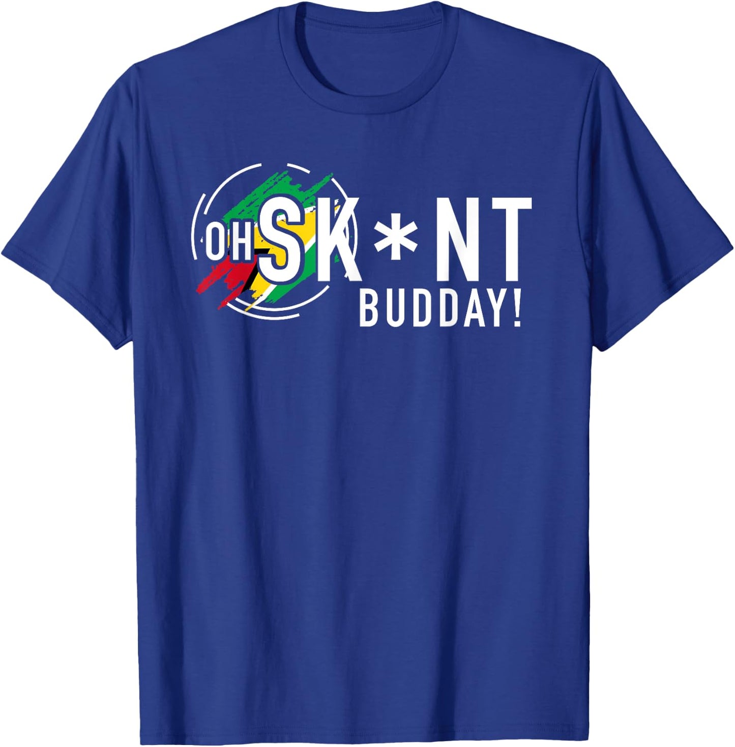 Oh Skunt Budday Censored T-Shirt - T-Shirt | Royal