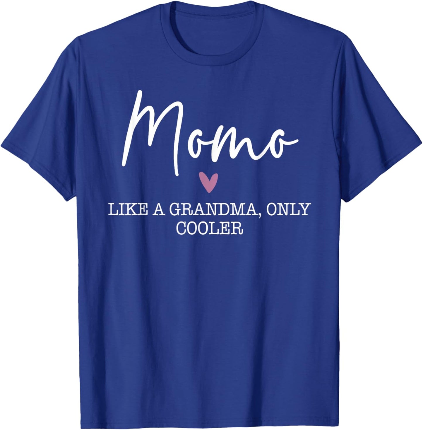 Momo Like A Grandma Only Cooler Heart Mother's Day Momo T-Shirt - T-Shirt | Royal