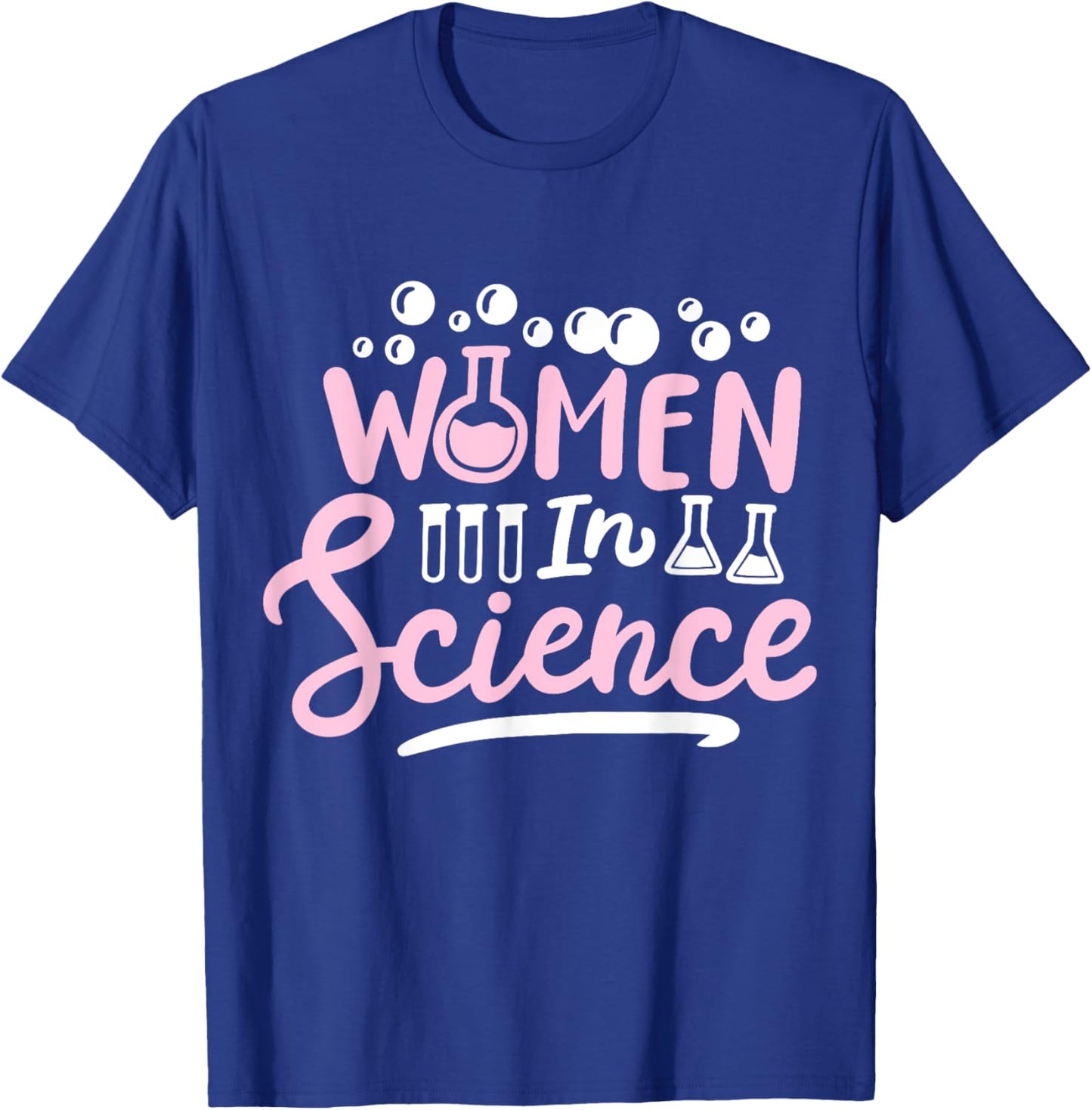 Science Girl Chemistry Science Teacher Women in Science T-Shirt - T-Shirt | Royal