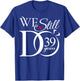 We Still Do 39 Years Funny Couple 39th Wedding Anniversary T-Shirt - T-Shirt | Royal