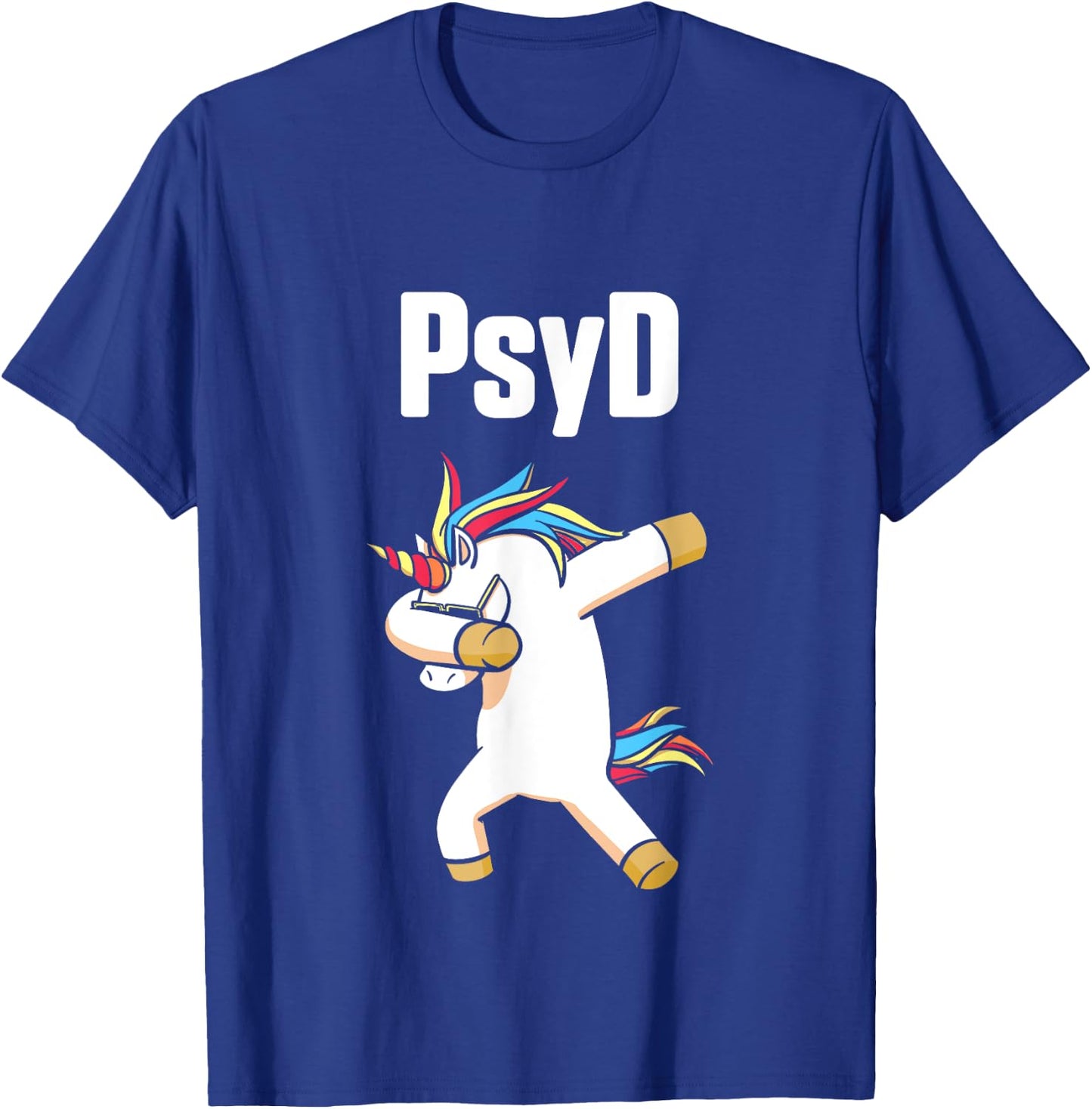 PsyD Doctor of Psychology Unicorn Doctorate Graduation T-Shirt - T-Shirt | Royal