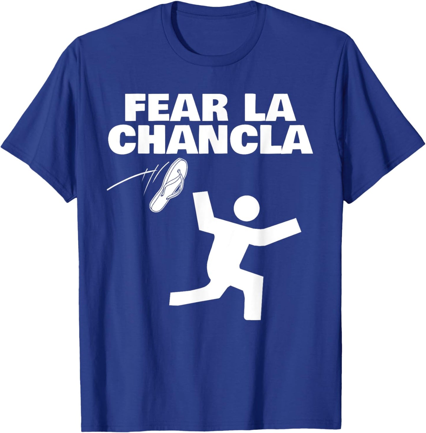 Fear La Chancla T-Shirt - T-Shirt | Royal
